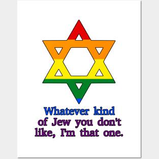 Whatever Kind Of Jew You Don't Like, I'm That One (Pride Colors) Posters and Art